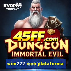 wim222 com plataforma
